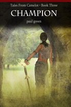 Tales From Camelot 3 - Tales From Camelot Series 3: Champion