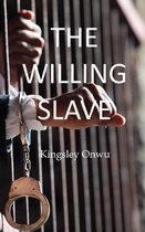 The Willing Slave