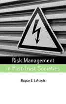 Earthscan Risk in Society- Risk Management in Post-Trust Societies