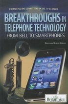 Computing and Connecting in the 21st Century- Breakthroughs in Telephone Technology