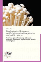 Omn.Pres.Franc.- Etude Phytochimique Et Antifongique de Deux Plantes Du Sud Du Maroc