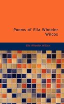 Poems of Ella Wheeler Wilcox