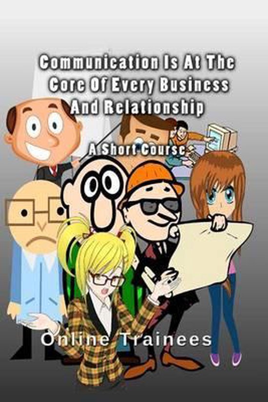 Communication Is At The Core Of Every Business And Relations ... - cover
