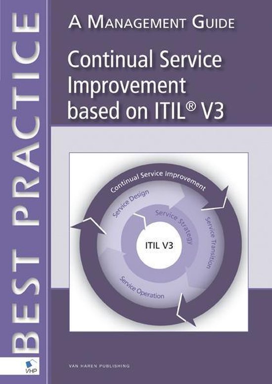 Cover van het boek 'Continual Service Improvement, based on ITIL V3, a management guide'
