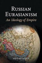 Russian Eurasianism Ideology Of Empire