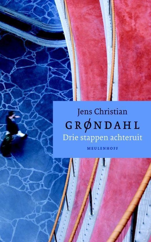 Drie stappen achteruit - Jens Christian Grøndahl | Northernlights300.org