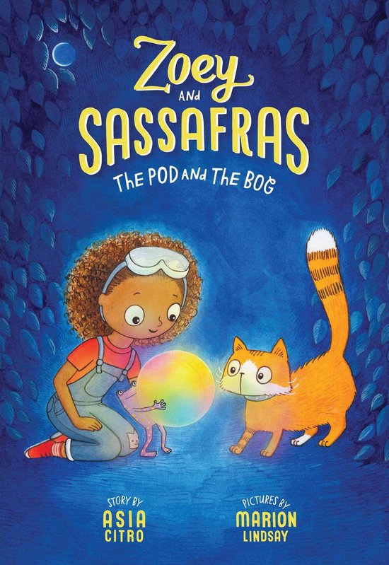 Zoey and Sassafras - The Pod and The Bog - cover