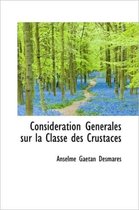 Consid Ration G N Rales Sur La Classe Des Crustac?'s