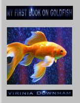 My First Book on Goldfish