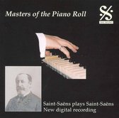 Masters Of The Piano Roll - Saint-Saens Plays Saint-Saens