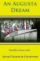 An Augusta Dream