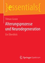 essentials - Alterungsprozesse und Neurodegeneration