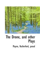 The Drone, and Other Plays