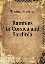 Rambles in Corsica and Sardinia