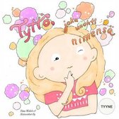 Tyttoe, joka unohti nimensa TYYNE