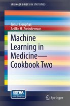 SpringerBriefs in Statistics - Machine Learning in Medicine - Cookbook Two