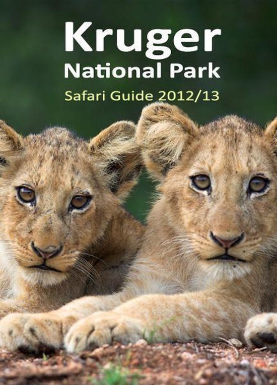Kruger National Park Safari Guide 2012/2013 - cover
