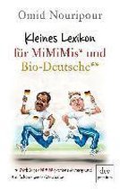 Kleines Lexikon für MiMiMis und Bio-Deutsche