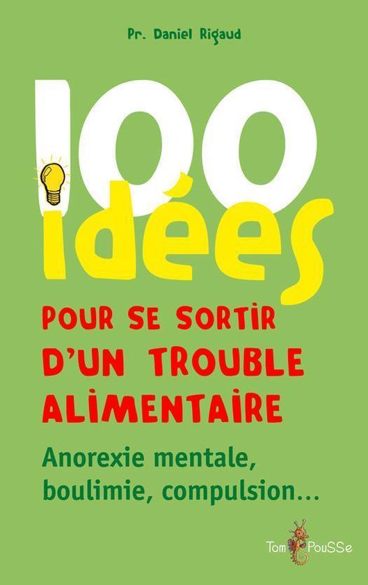 100 Idées pour - 100 idées pour se sortir d’un trouble a ... - cover