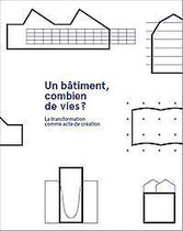 Un bâtiment, combien de vie?