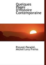 Quelques Pages D'Histoire Contemporaine