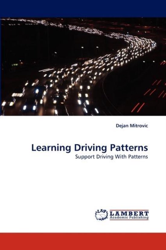 Learning Driving Patterns | 9783838374345 | Dejan Mitrovic | Boeken | bol