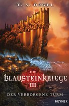 Die Blausteinkriege 3 - Die Blausteinkriege 3 - Der verborgene Turm