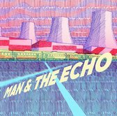 Man & The Echo (LP)