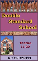 Double Standard School - Double Standard School: Stories 11-20