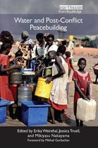 Post-Conflict Peacebuilding and Natural Resource Management- Water and Post-Conflict Peacebuilding