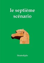 Le Septieme Scenario