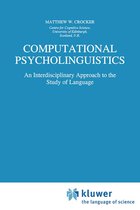 Studies in Theoretical Psycholinguistics 20 - Computational Psycholinguistics