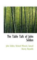 The Table Talk of John Selden