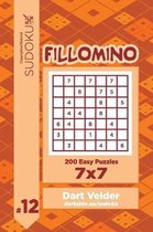 Sudoku Fillomino - 200 Easy Puzzles 7x7 (Volume 12)