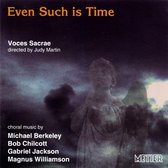 Voces Sacrae - Even Such Is Time (CD)