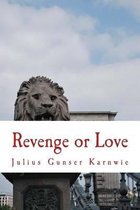 Revenge or Love