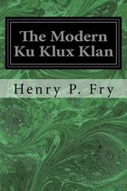 The Modern Ku Klux Klan