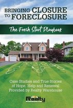 Bringing Closure to Foreclosure