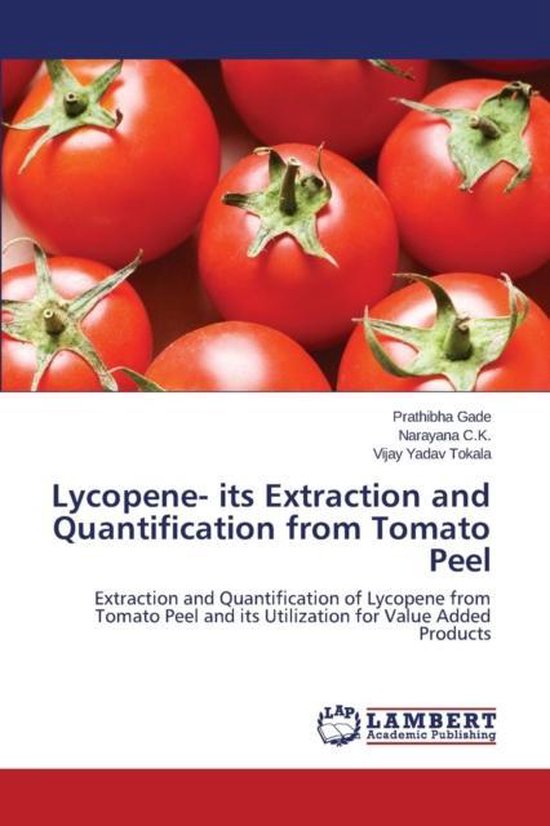 Lycopene its Extraction and Quantification from Tomato Peel, Prathibha