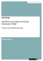 Das Wesen des Sollens in Nicolai Hartmanns 'Ethik'