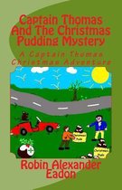 Captain Thomas And The Christmas Pudding Mystery
