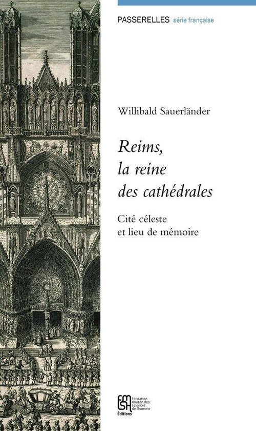 Passerelles - Reims, la reine des cathédrales