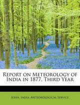 Report on Meteorology of India in 1877, Third Year