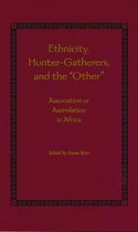 Ethnicity, Hunter-Gatherers, and the "Other"