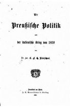 Die preussische Politik und der italienische Krieg von 1859