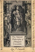 The Natural Philosophy of Margaret Cavendish