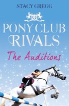 Pony Club Rivals 1 Auditions