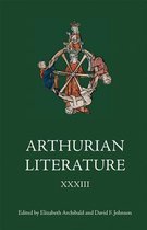 Arthurian Literature XXXIII