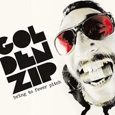 Golden Zip - Bring To Fever Pitch (CD)