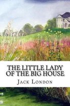 The Little Lady of the Big House